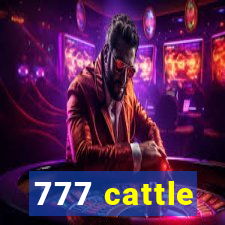 777 cattle